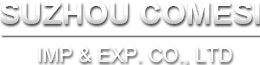 SUZHOU COMESI IMP & EXP. CO., LTD